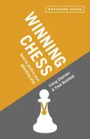 Víťazný šach: Ako zdokonaliť útočnú hru - Winning Chess: How to Perfect Your Attacking Play