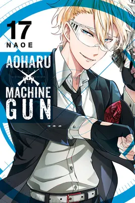 Aoharu X Machinegun, zv. 17 - Aoharu X Machinegun, Vol. 17