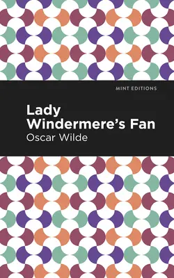 Vejár lady Windermerovej - Lady Windermere's Fan