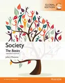 Spoločnosť: Sociológia: základy, globálne vydanie - Society: The Basics, Global Edition