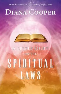Trochu svetla o duchovných zákonoch - A Little Light on the Spiritual Laws