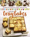 Koláčiky na tácke: Vychutnajte si, darujte a predávajte: 40 skvelých jednohubiek - Traybakes: 40 Brilliant One-Tin Bakes for Enjoying, Giving and Selling