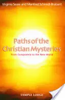 Cesty kresťanských mystérií: Od Compostely po Nový svet - Paths of the Christian Mysteries: From Compostela to the New World