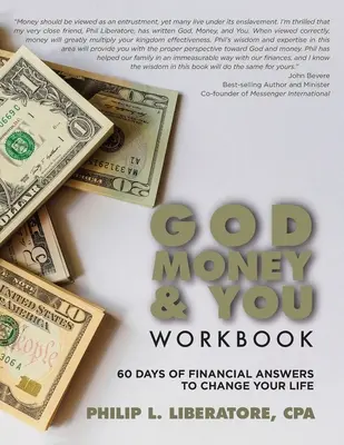 Boh, peniaze a ty: Pracovný zošit: Kniha: 60 dní finančných odpovedí, ktoré zmenia váš život - God, Money & You Workbook: 60 Days of Financial Answers to Change Your Life