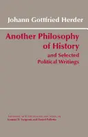Iná filozofia dejín a vybrané politické spisy - Another Philosophy of History and Selected Political Writings