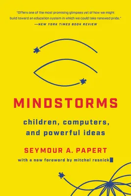 Mindstorms: Deti, počítače a silné myšlienky - Mindstorms: Children, Computers, and Powerful Ideas
