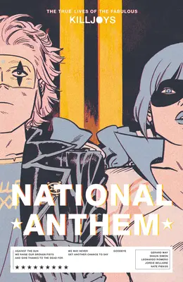 Skutočné životy úžasných Killjoys: Národná hymna - The True Lives of the Fabulous Killjoys: National Anthem