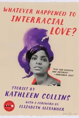 Čo sa stalo s medzirasovou láskou? Príbehy - Whatever Happened to Interracial Love?: Stories