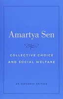 Kolektívna voľba a sociálny blahobyt: Rozšírené vydanie - Collective Choice and Social Welfare: An Expanded Edition