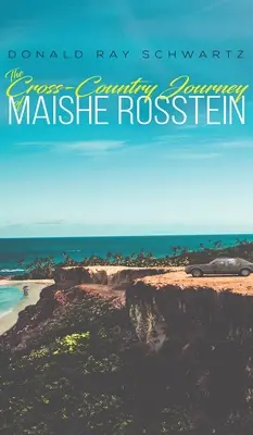 Cesta Maishe Rossteinovej naprieč krajinou - The Cross-Country Journey of Maishe Rosstein