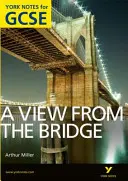 Pohľad z mosta: York Notes for GCSE (Grades A*-G) - View From The Bridge: York Notes for GCSE (Grades A*-G)