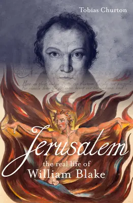 Jeruzalem: Skutočný život Williama Blakea: Blake: Životopis - Jerusalem: The Real Life of William Blake: A Biography