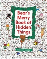 Medvedia veselá kniha skrytých vecí: Vianočné hľadanie a nachádzanie - Bear's Merry Book of Hidden Things: Christmas Seek-And-Find