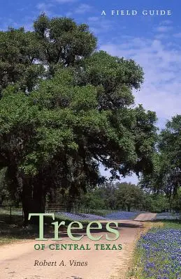 Stromy stredného Texasu - Trees of Central Texas
