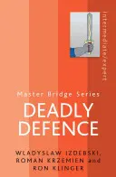 Smrtiaca obrana - Deadly Defence