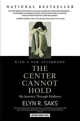 Stred sa nedá udržať: Moja cesta šialenstvom - The Center Cannot Hold: My Journey Through Madness