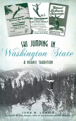 Skoky na lyžiach v štáte Washington: Severská tradícia - Ski Jumping in Washington State: A Nordic Tradition