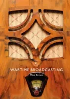 Vojnové vysielanie - Wartime Broadcasting