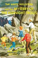 Šťastní Holíčania a záhada polnočných trollov - The Happy Hollisters and the Mystery of the Midnight Trolls