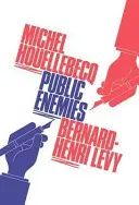 Verejní nepriatelia (Henri-Levy Bernard (Autor)) - Public Enemies (Henri-Levy Bernard (Author))