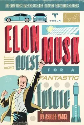 Elon Musk a hľadanie fantastickej budúcnosti - Elon Musk and the Quest for a Fantastic Future