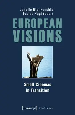 Európske vízie: Malé kiná v prechode - European Visions: Small Cinemas in Transition