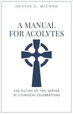Príručka pre akolytov - Manual for Acolytes