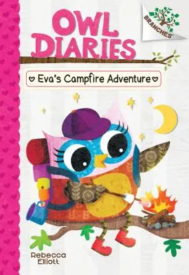 Evino dobrodružstvo pri táboráku: Kniha o vetvách (Sovie denníky #12) (vydanie pre knižnicu), 12 - Eva's Campfire Adventure: A Branches Book (Owl Diaries #12) (Library Edition), 12
