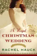 Kráľovská vianočná svadba - A Royal Christmas Wedding