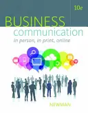 Obchodná komunikácia: Osobne, v tlači, online - Business Communication: In Person, in Print, Online