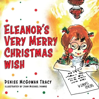 Eleanořino veľmi veselé vianočné želanie - Eleanor's Very Merry Christmas Wish