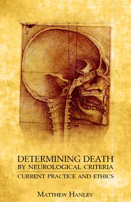 Určovanie smrti podľa neurologických kritérií: Súčasná prax a etika - Determining Death by Neurological Criteria: Current Practice and Ethics