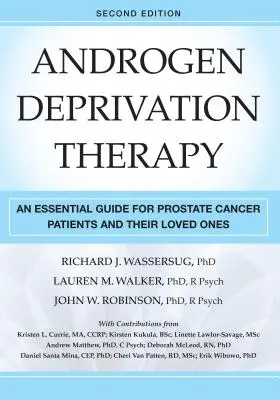 Androgénová deprivačná terapia: Drogová terapia: základná príručka pre pacientov s rakovinou prostaty a ich blízkych - Androgen Deprivation Therapy: An Essential Guide for Prostate Cancer Patients and Their Loved Ones