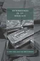 Mikrohistórie holokaustu - Microhistories of the Holocaust