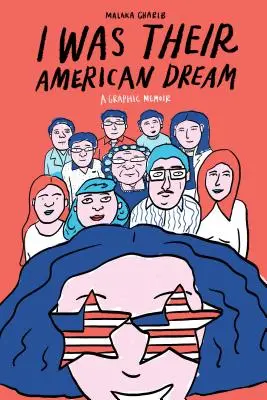 Bol som ich americký sen: Grafické memoáre - I Was Their American Dream: A Graphic Memoir