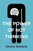 SILA NEMYSLENIA - POWER OF NOT THINKING