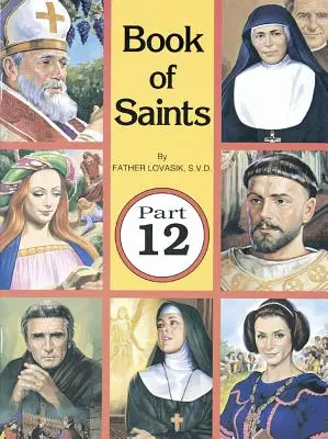 Kniha svätých (12. časť): Boží superhrdinovia - Book of Saints (Part 12): Super-Heroes of God