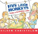Päť malých opičiek pečie narodeninovú tortu - Five Little Monkeys Bake a Birthday Cake