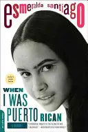 Keď som bol Portoričan: Spomienky: Keď som bol portorikánsky vojak - When I Was Puerto Rican: A Memoir