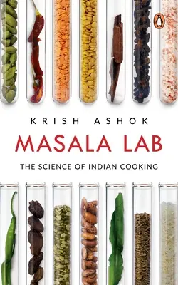 Masala Lab: Veda o indickej kuchyni - Masala Lab: The Science of Indian Cooking