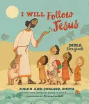 Budem nasledovať Ježiša Biblická kniha príbehov - I Will Follow Jesus Bible Storybook