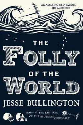 Bláznovstvo sveta - The Folly of the World