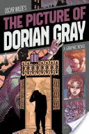 Obraz Doriana Graya: Grafický román - The Picture of Dorian Gray: A Graphic Novel