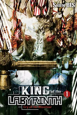 Kráľ labyrintu, zv. 1 (Light Novel): Krik Minotaura - King of the Labyrinth, Vol. 1 (Light Novel): Cry of the Minotaur