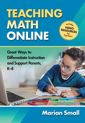 Vyučovanie matematiky online - skvelé spôsoby diferenciácie výučby a podpory rodičov, K-8 - Teaching Math Online - Great Ways to Differentiate Instruction and Support Parents, K-8