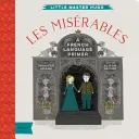 Les Miserables: Babylit(r): francúzsky jazyk - Les Miserables: A Babylit(r) French Language Primer