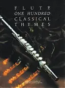 100 klasických tém pre flautu - 100 Classical Themes for Flute