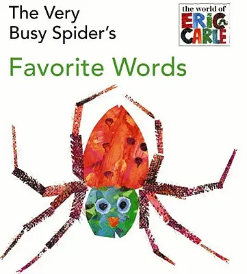 Obľúbené slová veľmi zaneprázdneného pavúka - The Very Busy Spider's Favorite Words