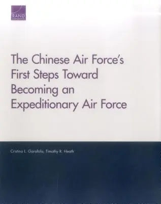 Prvé kroky čínskeho letectva na ceste k expedičnému letectvu - The Chinese Air Force's First Steps Toward Becoming an Expeditionary Air Force