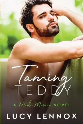Skrotenie Teddyho: Séria Made Marian, kniha 2 - Taming Teddy: Made Marian Series Book 2